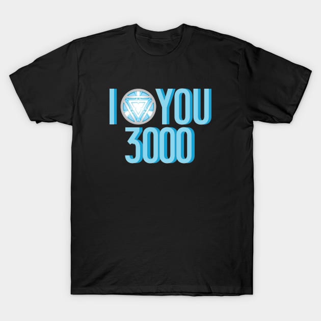 I love you 3000 T-Shirt by onilldlion